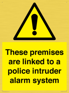 Premises are linked to police alarm